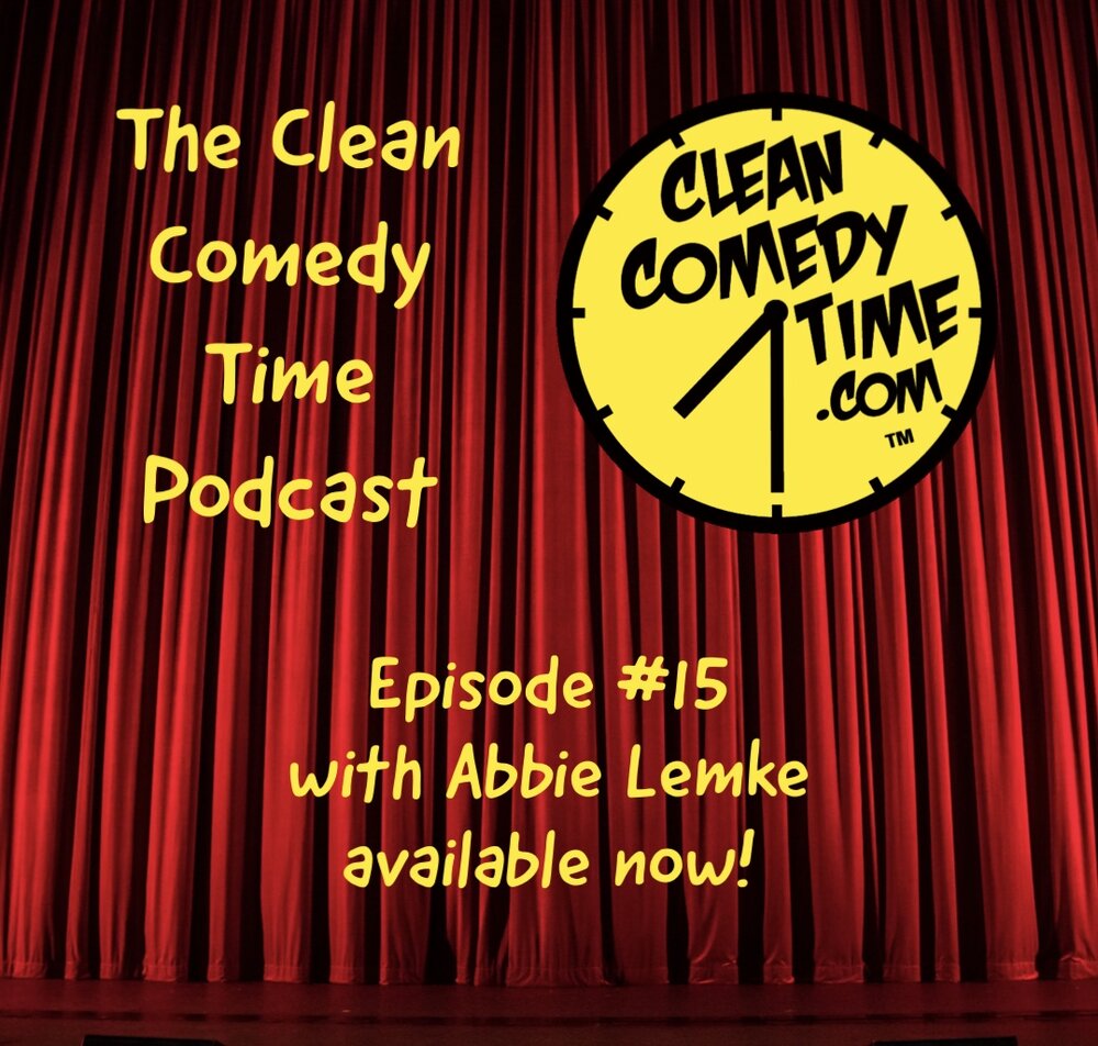 Clean Comedy Time Podcast Abbie Lemke