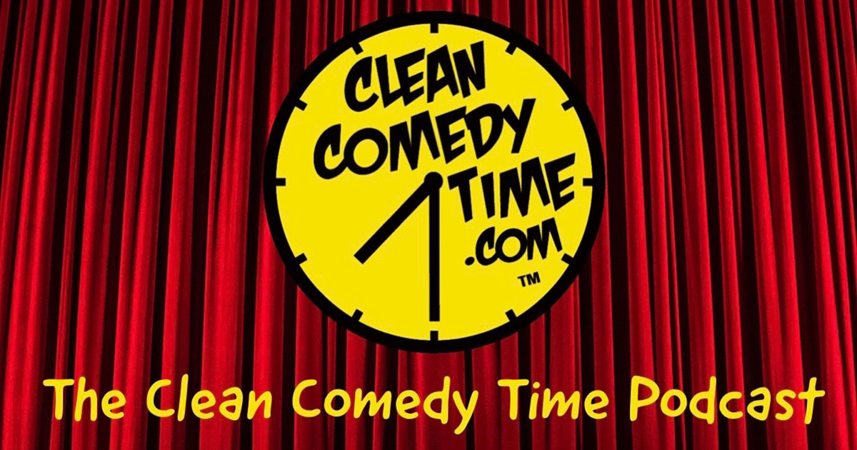 The Clean Comedy Time Podcast
