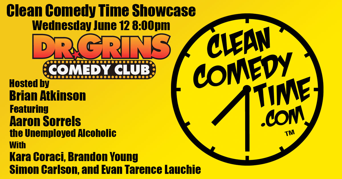 Clean Comedy Time Show - Dr. Grins - June 12