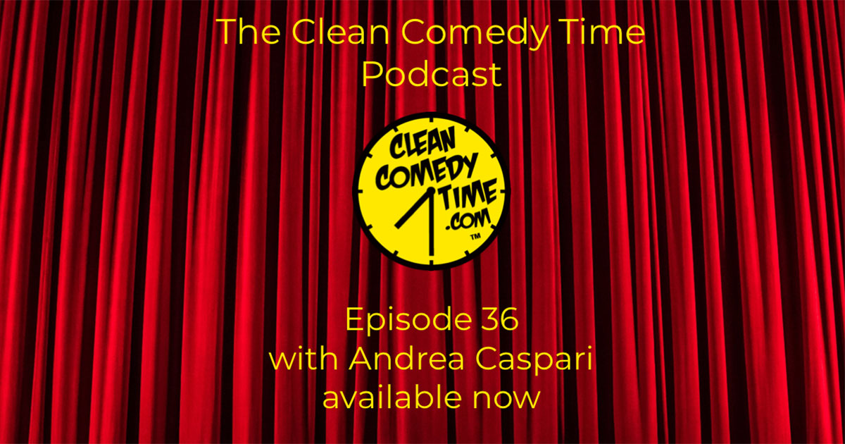 Clean Comedy Time Podcast guest Andrea Caspari